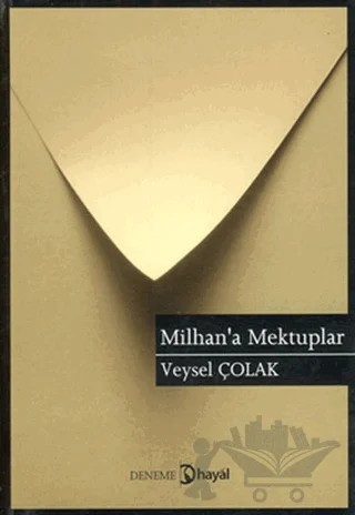 Milhan’a Mektuplar – Veysel Çolak – Hayal Yayınları kitap kapağı