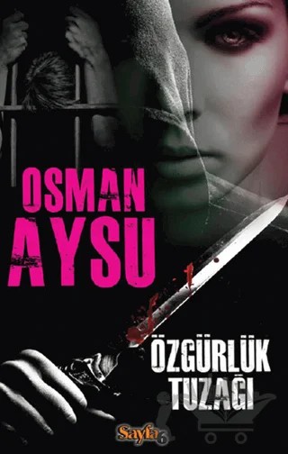Özgürlük Tuzağı – Osman Aysu – Sayfa6 Yayınları kitap kapağı