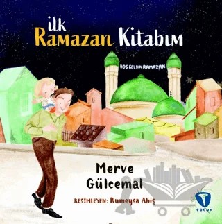 İlk Ramazan Kitabım – Merve Gülcemal – Turkuvaz Çocuk kitap kapağı