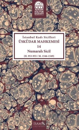 İstanbul Kadı Sicilleri - Üküdar Mahkemesi 14 Numaralı Sicil – Kolektif – İsam Yayınları kitap kapağı