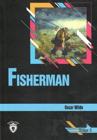 Fisherman Stage 2 (İngilizce Hikaye) – Oscar Wılde – Dorlion Yayınları kitap kapağı