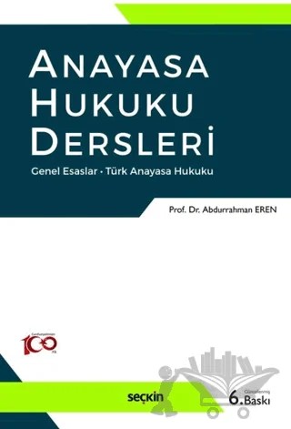 Anayasa Hukuku Dersleri – Abdurrahman Eren – Seçkin Yayıncılık kitap kapağı