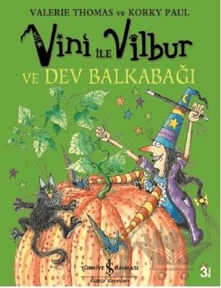 Vini ile Vilbur ve Dev Bal Kabağı – Valerie Thomas – İş Bankası Kültür Yayınları kitap kapağı