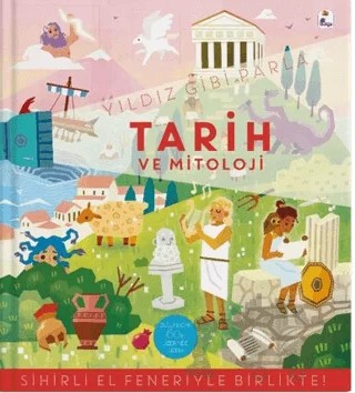 Yıldız Gibi Parla – Tarih ve Mitoloji (Sihirli El Feneriyle Birlikte) – Kolektif – İndigo Çocuk kitap kapağı