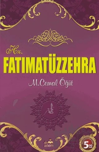 Hz. Fatıma'tüz Zehra – M. Cemal Öğüt – Ailem Yayınları kitap kapağı