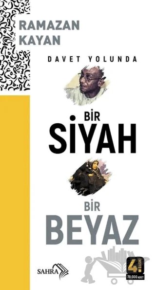 Davet Yolunda Bir Siyah Bir Beyaz – Ramazan Kayan – Sahra Kitap kitap kapağı