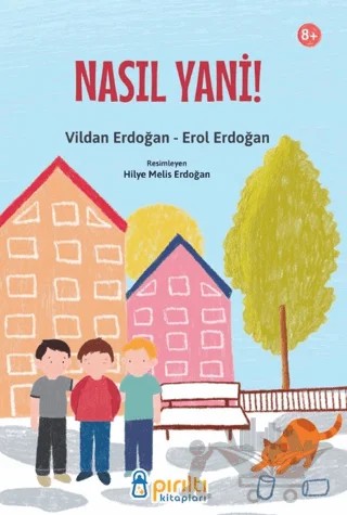 Nasıl Yani! – Vildan Erdoğan, Erol Erdoğan – Pırıltı Kitapları - Erkam kitap kapağı
