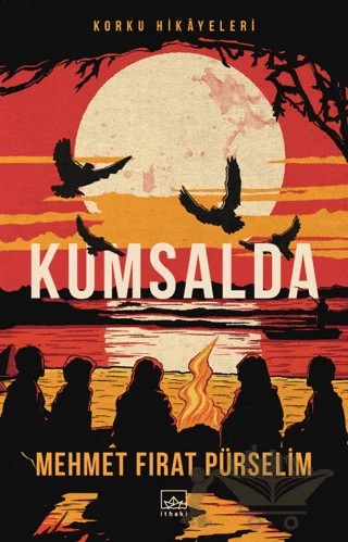Kumsalda: Korku Hikayeleri – Mehmet Fırat Pürselim – İthaki Yayınları kitap kapağı