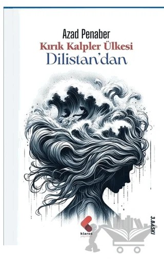 Kırık Kalpler Ülkesi Dilistan'dan – Azad Penaber – Klaros Yayınları kitap kapağı