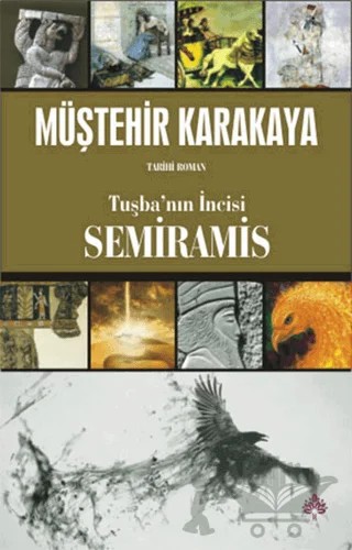 Tuşba'nın İncisi Semiramis – Müştehir Karakaya – Aramis Yayınevi kitap kapağı