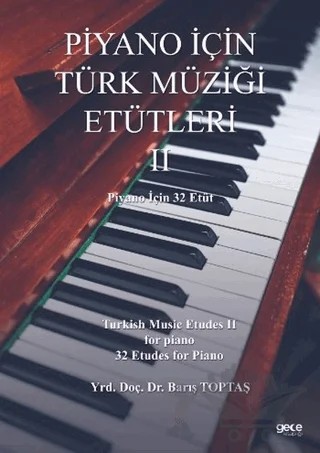 Piyano İçin Türk Müziği Etütleri 2 – Barış Toptaş – Gece Kitaplığı kitap kapağı