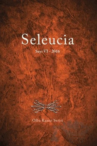 Seleucia 6 - Olba Kazısı Serisi – Seleucia Dergisi Yayınları kitap kapağı