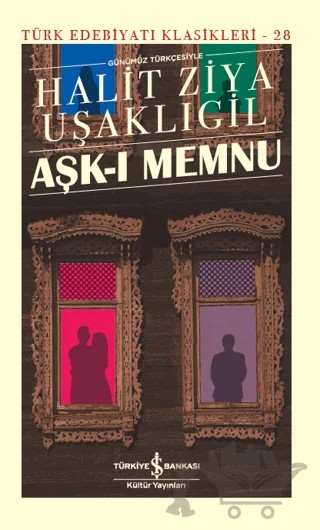 Aşk-ı Memnu (Şömizli) – Halit Ziya Uşaklıgil – İş Bankası Kültür Yayınları kitap kapağı