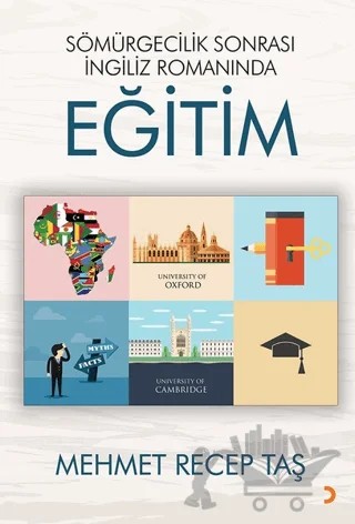 Sömürgecilik Sonrası İngiliz Romanında Eğitim – Mehmet Recep Taş – Cinius Yayınları kitap kapağı