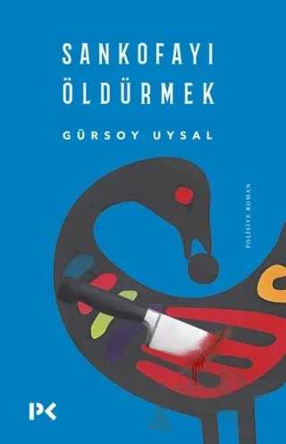 Sankofayı Öldürmek – Gürsoy Uysal – Profil Kitap kitap kapağı