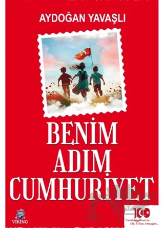 Benim Adım Cumhuriyet – Aydoğan Yavaşlı – Viking Kitap kitap kapağı