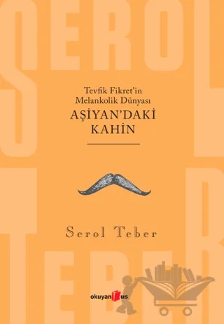 Aşiyan'daki Kahin – Serol Teber – Okuyan Us Yayınları kitap kapağı