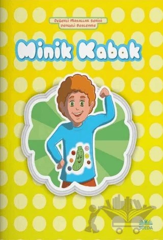 Minik Kabak – Hilal Beşik – Süeda Basım Yayın kitap kapağı