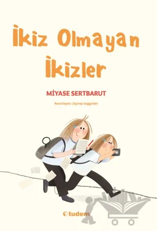 İkiz Olmayan İkizler – Miyase Sertbarut – Tudem Yayınları kitap kapağı