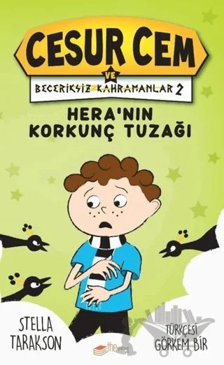 Hera’nın Korkunç Tuzağı! - Cesur Cem ve Beceriksiz Kahramanlar 2 – Stella Tarakson – The Kitap Çocuk kitap kapağı