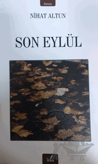 Son Eylül – Nihat Altun – İzan Yayıncılık kitap kapağı