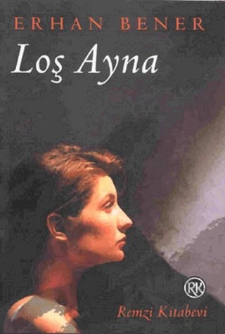 Loş Ayna – Erhan Bener – Remzi Kitabevi kitap kapağı