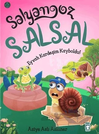 Salyangoz Salsal – Eyvah Kardeşim Kayboldu! – Asiye Aslı Aslaner – Timaş Çocuk kitap kapağı