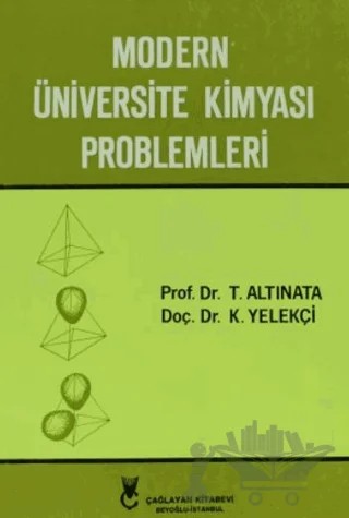 Modern Üniversite Kimyası Problemleri – Kemal Yelekçi, Turhan Altınata – Çağlayan Kitabevi kitap kapağı