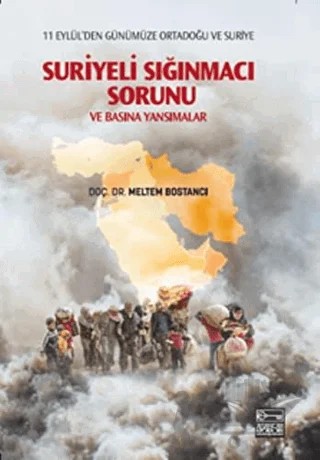 Suriyeli Sığınmacı Sorunu ve Basına Yansımalar – Meltem Bostancı – Anahtar Kitaplar Yayınevi kitap kapağı