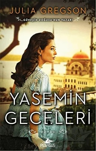 Yasemin Geceleri – Julia Gregson – Pegasus Yayınları kitap kapağı