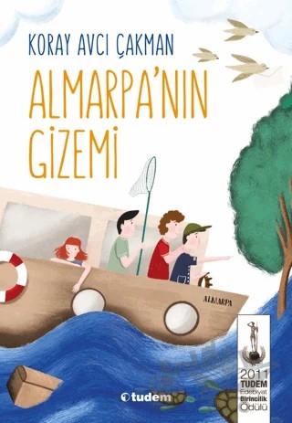 Almarpa’nın Gizemi – Koray Avcı Çakman – Tudem Yayınları kitap kapağı
