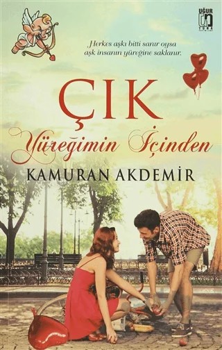 Çık Yüreğimin İçinden – Kamuran Akdemir – Uğur Tuna Yayınları kitap kapağı