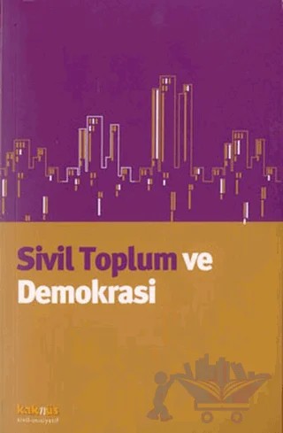 Sivil Toplum ve Demokrasi – Edisyon – Kaknüs Yayınları kitap kapağı
