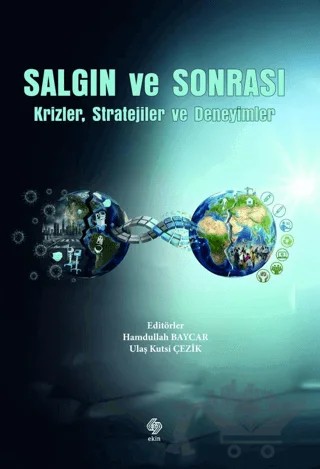Salgın ve Sonrası Krizler, Stratejiler ve Deneyimler – Hamdullah Baycar, Ulaş Kutsi Çezik – Ekin Basım Yayın kitap kapağı
