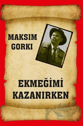 Ekmeğimi Kazanırken – Maksim Gorki – Serüven Yayınevi kitap kapağı