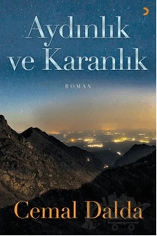 Aydınlık ve Karanlık – Cemal Dalda – Cinius Yayınları kitap kapağı