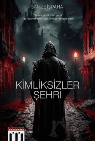 Kimliksizler Şehri – Gamze İspaha – Patara Kitap kitap kapağı