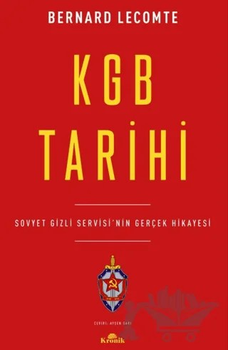KGB Tarihi – Bernard Lecomte – Kronik Kitap kitap kapağı