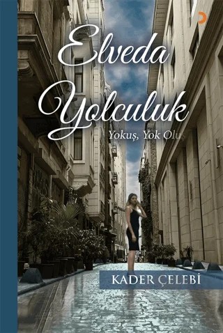 Elveda Yolculuk – Kader Çelebi – Cinius Yayınları kitap kapağı