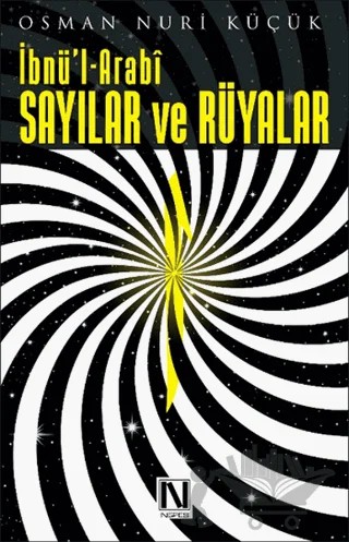 İbnü'l Arabi - Sayılar ve Rüyalar – Osman Nuri Küçük – Nefes Yayıncılık kitap kapağı