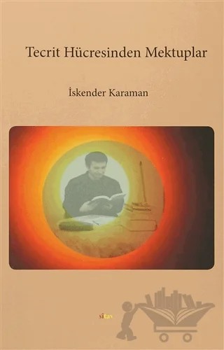 Tecrit Hücresinden Mektuplar – İskender Karaman – Sitav Yayınevi kitap kapağı