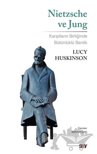 Nietzsche ve Jung – Lucy Huskinson – Say Yayınları kitap kapağı