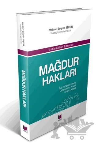Türk Ceza Adalet Sisteminde Mağdur Hakları – Mehmet Beyhan Seçkin – Adalet Yayınevi kitap kapağı
