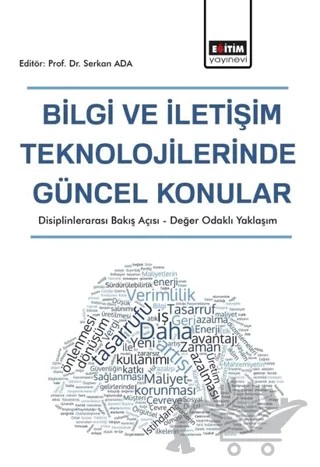 Bilgi ve İletişim Teknolojilerinde Güncel Konular – Serkan Ada – Eğitim Yayınevi - Bilimsel Eserler kitap kapağı
