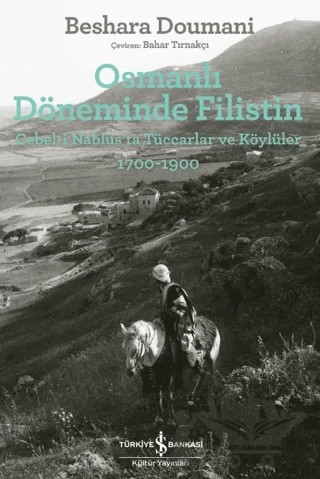 Osmanlı Döneminde Filistin – Beshara Doumani – İş Bankası Kültür Yayınları kitap kapağı