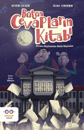 Bütün Cevapların Kitabı – Şeyma Üstün, Tuğba Çeremen – Cezve Çocuk kitap kapağı
