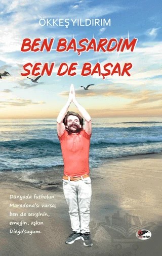 Ben Başardım Sen De Başar – Ökkeş Yıldırım – Kırmızı ve Siyah Yayınevi kitap kapağı