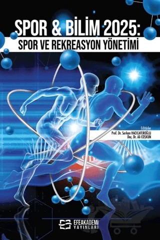 Spor & Bilim 2025: Spor ve Rekreasyon Yönetimi – Kolektif – Efe Akademi Yayınları kitap kapağı