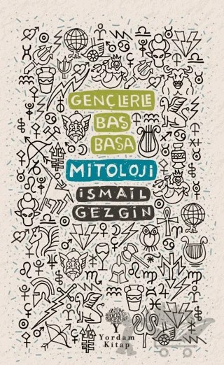 Gençlerle Baş Başa: Mitoloji – İsmail Gezgin – Yordam Kitap kitap kapağı