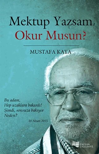 Mektup Yazsam Okur Musun? – Mustafa Kaya – Karina Yayınevi kitap kapağı